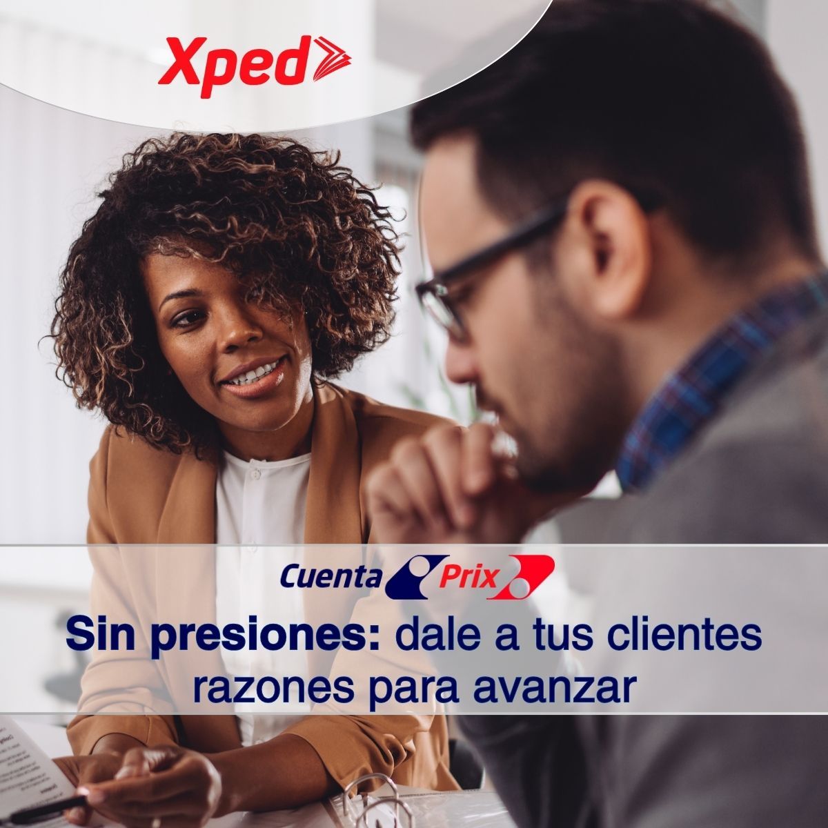 Sin presiones: dale a tus clientes razones para avanzar